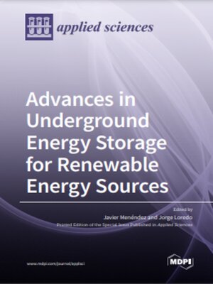 cover image of Advances in Underground Energy Storage for Renewable Energy Sources